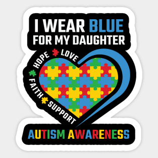 Autism Daughter Autism Awareness Gift for Birthday, Mother's Day, Thanksgiving, Christmas Sticker